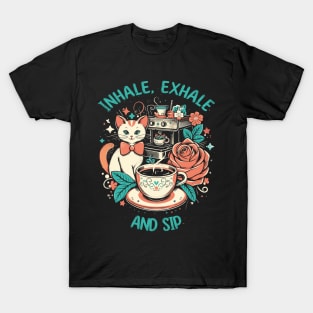 Inhale, Exhale and Sip T-Shirt